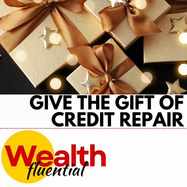 Give the gift of credit repair